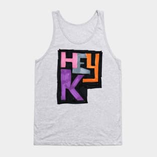 hey K Logo marker Style! Tank Top